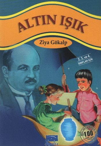 Altın Işık, Ziya Gökalp