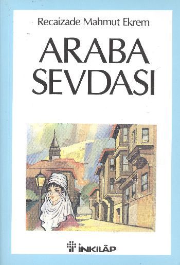 Araba Sevdası, Recaizade Mahmud Ekrem