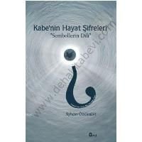 Kabenin Hayat Şifreleri, Sembollerin Dili - Ayhan Özcimbit
