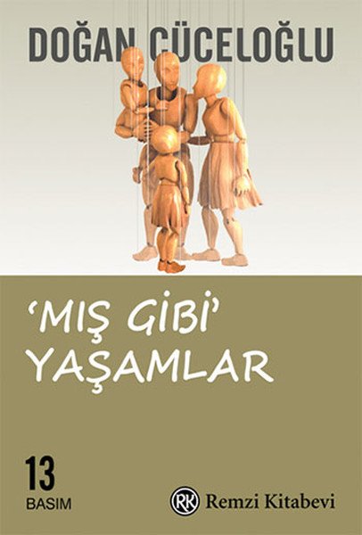 Mış Gibi Yaşamlar, Doğan Cüceloğlu, Remzi Kitabevi