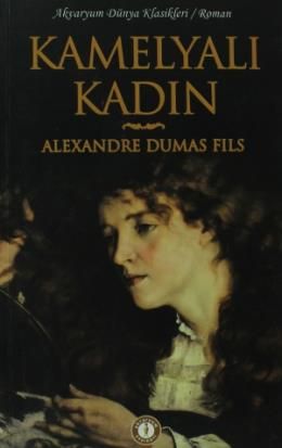 Kamelyalı Kadın, Alexandre Dumas Fils