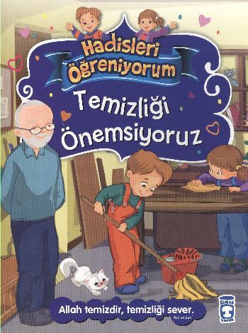 Temizliği Önemsiyoruz - Hadisleri Öğreniyorum