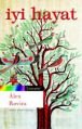 İyi Hayat, Alex Rovira, Literatür
