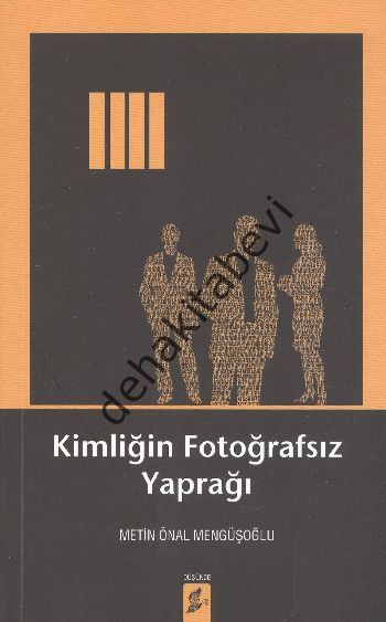 Kimliğin Fotoğrafsız Yaprağı, Metin Önal Mengüşoğlu