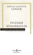 Evlenme - Kumarbazlar, Nikolay Vasilyeviç Gogol