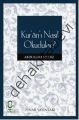 Kuranı Nasıl Okudular ?