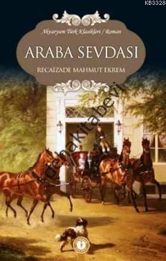 Araba Sevdası, Recaizade Mahmut Ekrem