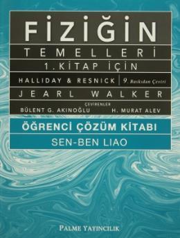 Fiziğin Temelleri Öğrenci Çözüm Kitabı 1.Kitap, Bülent G. Akınoğlu
