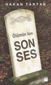 Ölümün İlanı Son Ses, Hakan Tartan, Doğan Kitap