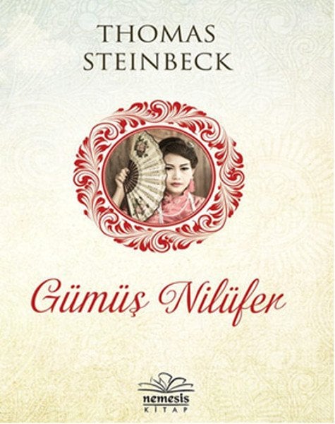 Gümüş Nilüfer, Thomas Steinbeck