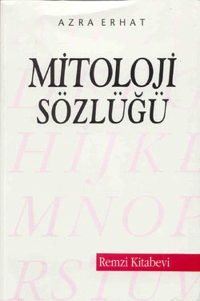 Mitoloji Sözlüğü, Azra Erhat, Remzi Kitabevi