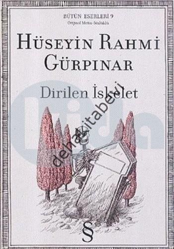 Dirilen İskelet, Hüseyin Rahmi Gürpınar