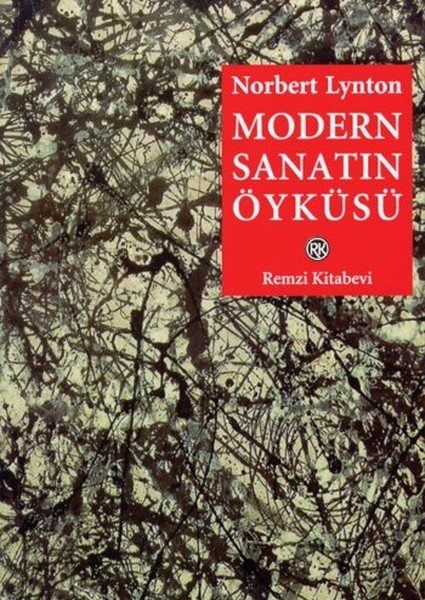 Modern Sanatın Öyküsü, Norbert Lynton, Remzi Kitabevi