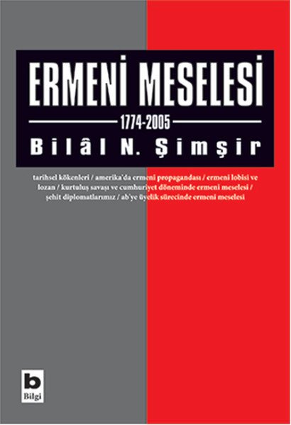 Ermeni Meselesi 1774 2005, Bilal N. Şimşir