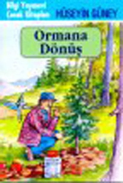 Ormana Dönüş, Hüseyin Güney