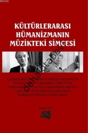 Kültürlerarası Hümanizmin Müzikteki Simgesi, Esin Ulu