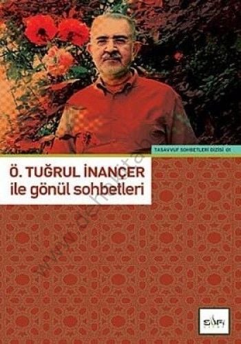 Ömer Tuğrul İnançer ile Gönül Sohbetleri