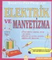 Şaşırtıcı ve Fen Projeleri; Elektrik ve Manyetizma - Bobbi Searle
