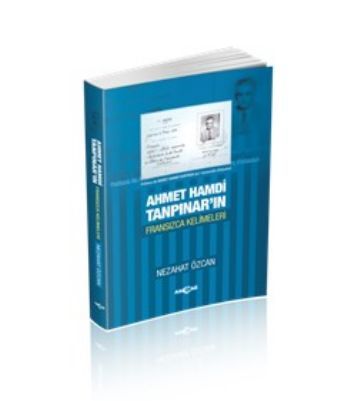 Ahmet Hamdi Tanpınar'ın Fransızca Kelimeleri, Nezahat Özcan