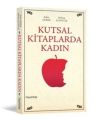 Kutsal Kitaplarda Kadın, Rabia Gürer Mehtap Altıntaş