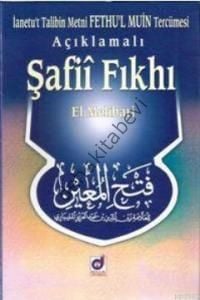İanetut Talibin Metni Fethul Muin Açıklamalı Şafii Fıkhı