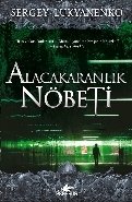 Alacakaranlık Nöbeti, Sergey Lukyanenko