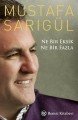 Ne Bir Eksik Ne Bir Fazla, Mustafa Sarıgül, Remzi Kitabevi