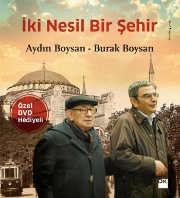 İki Nesil Bir Şehir, Burak Boysan, Doğan Kitap