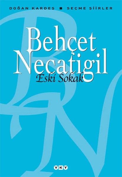 Eski Sokak Seçme Şiirler, Behçet Necatigil