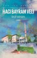 Hacı Bayram Veli - Ulu Şar Yar ile Bayram -
