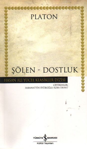 Şölen - Dostluk, Platon (Eflatun)