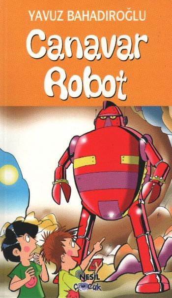 Canavar Robot, Yavuz Bahadıroğlu