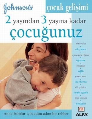 2 Yaşından 3 Yaşına Kadar Çocuğunuz Çocuk Gelişimi, Kolektif