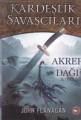 Kardeşlik Savaşçıları 5 Akrep Dağı, John Flanagan
