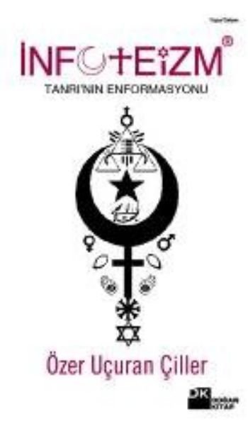 İnfoteizm Tanrı'nın Enformasyonu, Özer Uçuran Çiller, Doğan Kitap