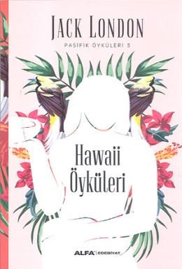 Hawaii Öyküleri, Jack London