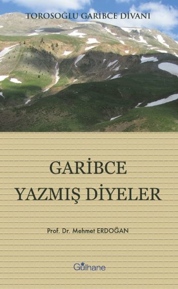 Garibce Yazmış Diyeler, Mehmet Erdoğan
