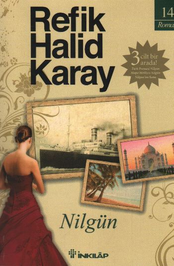 Nilgün (Özel Baskı), Refik Halid Karay