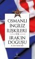 Osmanlı İngiliz İlişkileri Ve Irak'ın Doğuşu, İlgi Kültür Sanat Yayıncılık