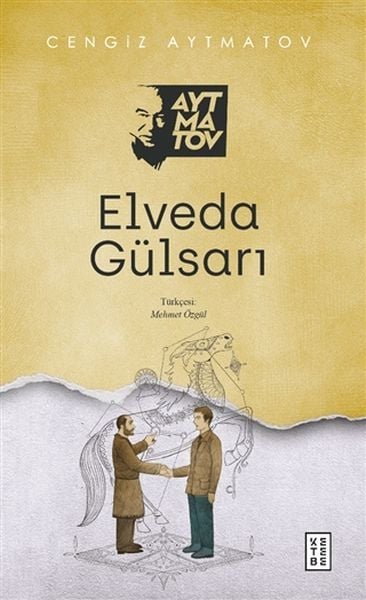 Elveda Gülsarı, Cengiz Aytmatov