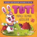 Tuti - Farklı Olmak Güzeldir