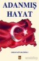 Adanmış Hayat, Orhan Kiverlioğlu