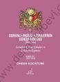 Osmanlı - İngiliz İlişkilerinin Dönüm Noktası (1911 - 1914) Cilt 2; Sorunları Çözme Çabaları ve İlişkilerin Kopması - Önder Kocatürk