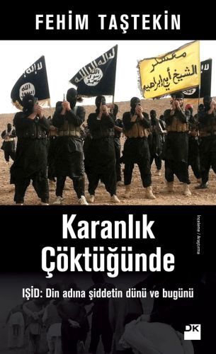 Karanlık Çöktüğünde, Fehim Taştekin, Doğan Kitap