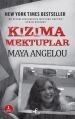 Kızıma Mektuplar, Maya Angelou