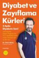 Diyabet ve Zayıflama Kürleri, Dr. Ümit Aktaş