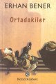 Ortadakiler, Erhan Bener, Remzi Kitabevi