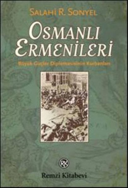 Osmanlı Ermenileri, Salahi R. Sonyel, Remzi Kitabevi