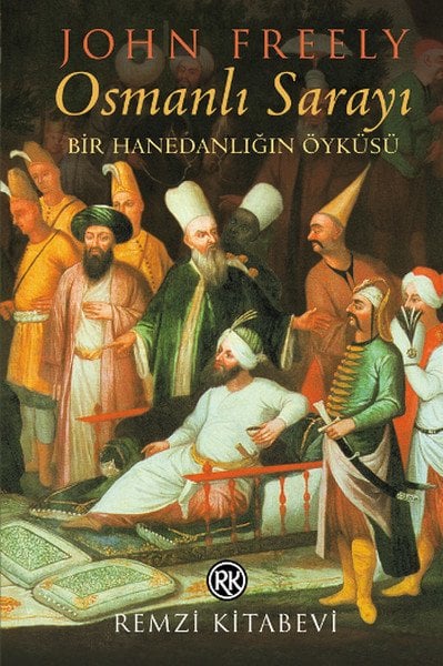 Osmanlı Sarayı, John Freely, Remzi Kitabevi