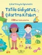 Tatile Gidiyoruz Çıkartma Kitabım, Felicity Brooks